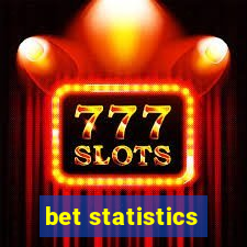 bet statistics